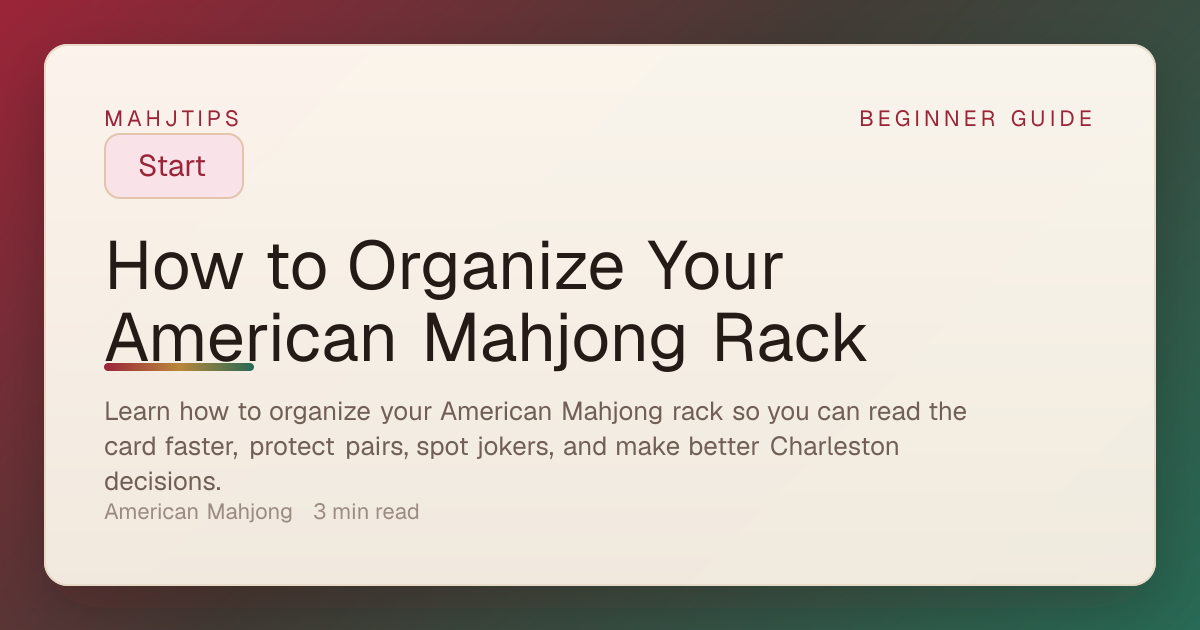 How to Organize Your American Mahjong Rack | MahjTips